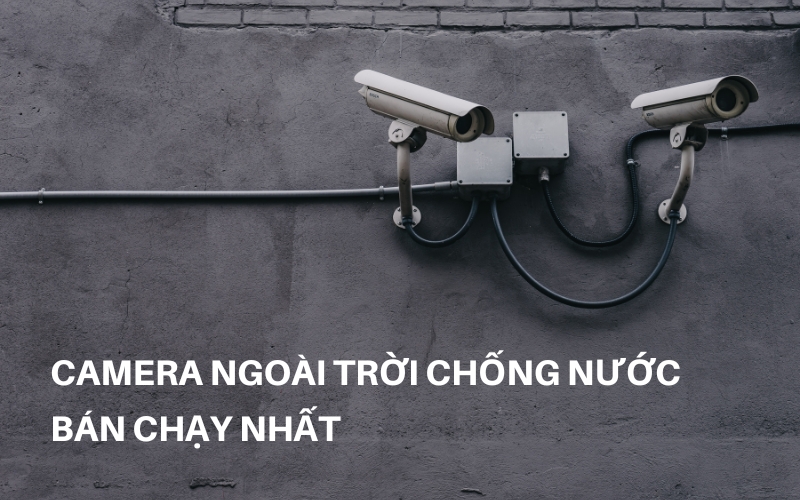 camera ngoài trời