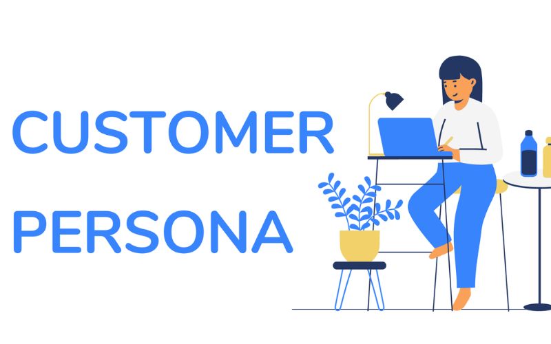 Hiểu rõ chân dung khách hàng